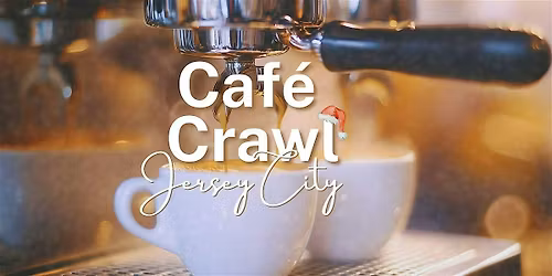 Cafe Crawl Jersey City - Holiday Edition
