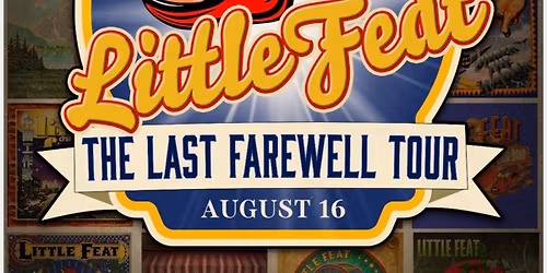 Little Feat: The Last Farewell Tour