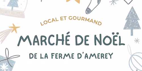 March\u00e9 de No\u00ebl de la ferme d'Amerey