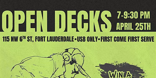 Open Decks @ Sistrunk Ft Lauderdale