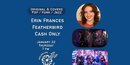 Erin Frances Band \/ Featherbird Band \/ Cash Only Band @Punjab Live Media