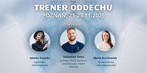 POZNA\u0143 | 21-23.11.2025 | Warsztat "Trener Oddechu" (certyfikat!)