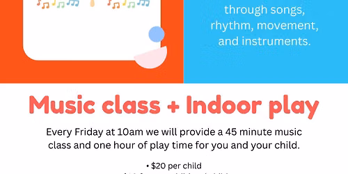 Music Class + Indoor Play