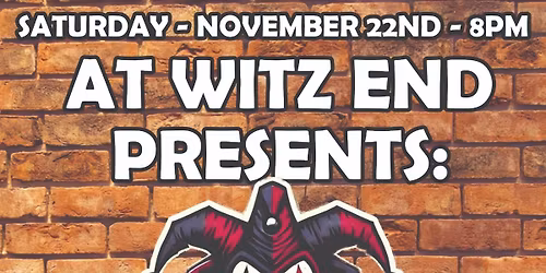 Whipping into Witz End (Tony's B-Day) with Special guest Deny The Echo. 