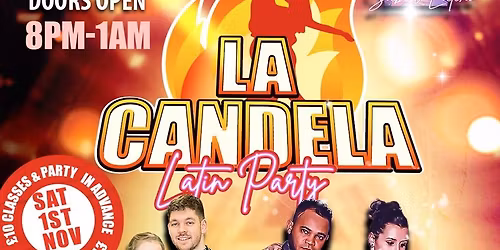 LA CANDELA \u201cAfroLatin Party Mk\u201d Ft Jonathan & Lydia *Sat 1st Nov 2025