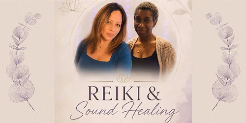 Reiki & Sound with Sonia & Sasha