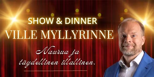 VILLE MYLLYRINNE \u2013  Stand up & Dinner Jollasrannassa