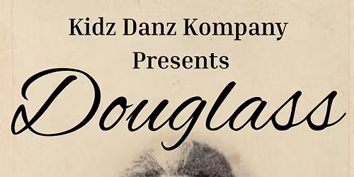 Kidz Danz Kompany Presents Douglass