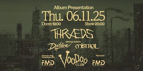 THR\u00c6DS (DE) + Dat\u00fbra & Mistral \/ 06.11.25 \/ Warszawa @VooDoo Club