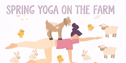 Spring Yoga on the Farm!
