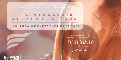 CIA\u0141OCZUCIE - Weekend INTUICJI \u2013 kultura wewn\u0119trznej m\u0105dro\u015bci