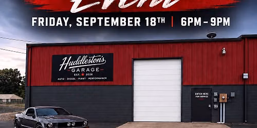 HUDDLESTON\u2019S GARAGE \u2014 OFFICIAL OPENING CELEBRATION
