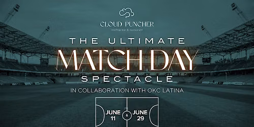 Match Day Kickoff at Cloud Puncher x OKC Latina