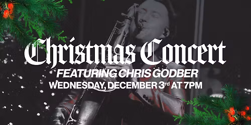 Christmas Concert featuring Chris Godber & photos with Santa