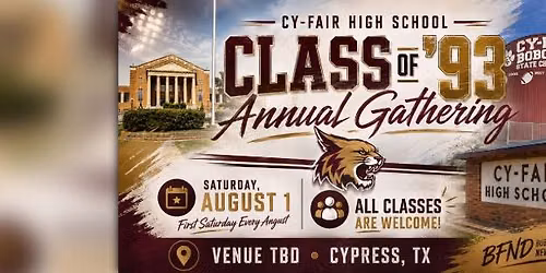 Cy-Fair Class of \u201993 Annual Gathering