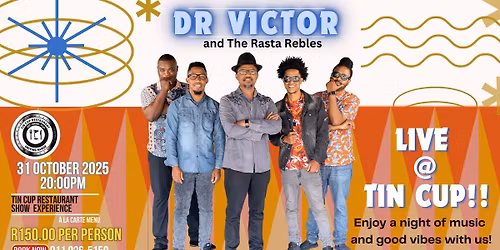 Dr Victor & The Rasta Rebels Live at Tin Cup, JHB South