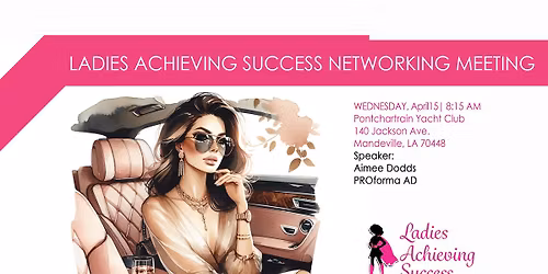 Ladies Achieving Success Networking Meeting