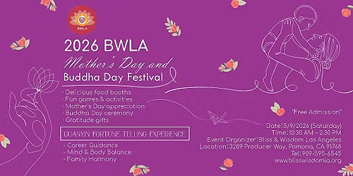 Celebrate Mother\u2019s Day 2026 | BWLA Buddha Day Festival | Pomona, CA