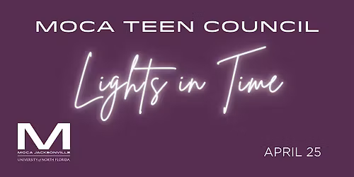 Lights in Time: presented by MOCA's Teen Council