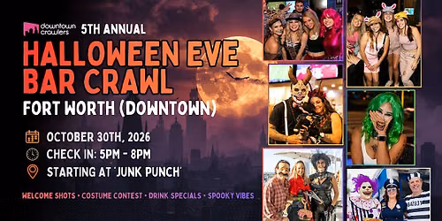 Halloween Eve Bar Crawl 10\/30 - FORT WORTH