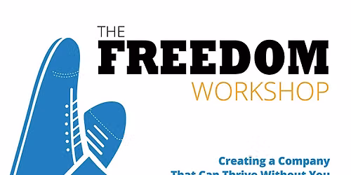 The Freedom Workshop