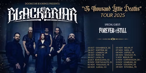 BLACKBRIAR: A Thousand Little Deaths Tour 2025 + Special Guest FOREVER STILL \/\/ Leipzig