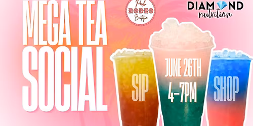 MEGA TEA SOCIAL: SIP & SHOP