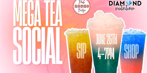 MEGA TEA SOCIAL: SIP & SHOP