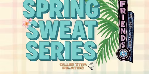 Spring Sweat Series: Pilates + Rooftop Party