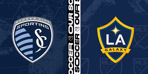 Sporting Kansas City vs. LA Galaxy