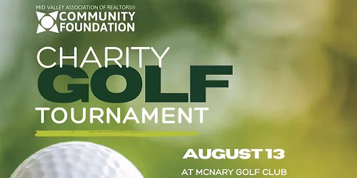 4th Annual Mid Valley Association of Realtors Community Foundation Golf Tournament