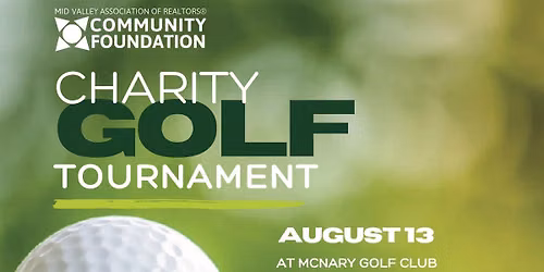 4th Annual Mid Valley Association of Realtors Community Foundation Golf Tournament
