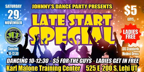 Late Special, Sat Nov 29 10-12:30. Ladies FREE, Guys $5. Discount Capitol Tix Sold Here