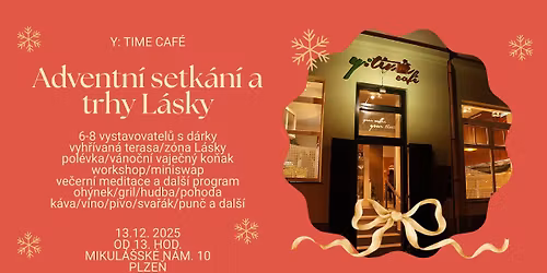 ADVENTN\u00cd SETK\u00c1N\u00cd A TRHY L\u00c1SKY v YOUR TIME CAF\u00c9 \u2014 13. 12. 2025 od 13:00 do ve\u010dera
