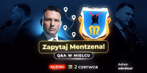 Zapytaj Mentzena: Q&A w Mielcu