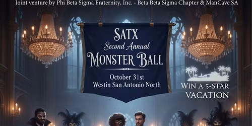 SATX II ANNUAL MONSTER BALL 2025