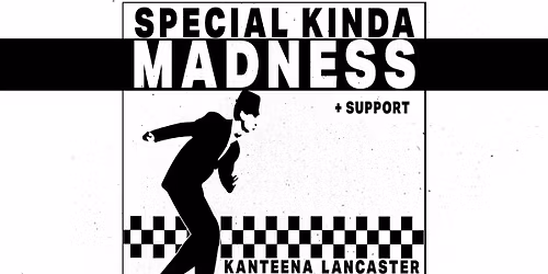 Special Kinda Madness: Tributes to Madness + The Specials