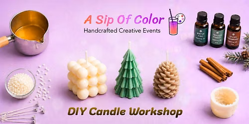 Holiday Candle Making Workshop: Create Your Own Signature Scent