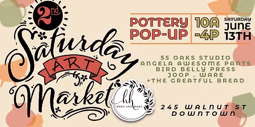 2ND Saturday Art Market - Pottery Pop-Up