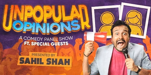Unpopular Opinions ft. Sahil Shah & Special Guests