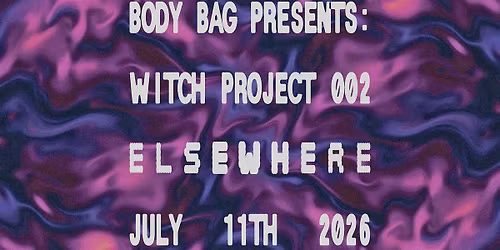 BODY BAG PRESENTS WITCH PROJECT 002