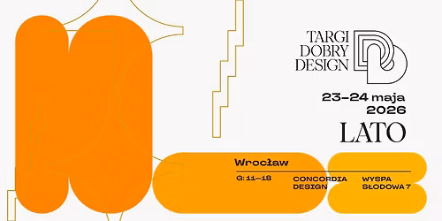 TARGI DOBRY DESIGN LATO | 23-24 maja | WROC\u0141AW 