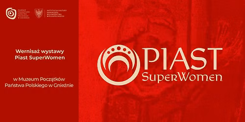 Wernisa\u017c wystawy "PiastSuperwomen"