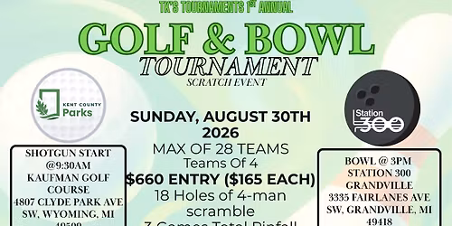 TK\u2019s Tournaments 1st Annual GOLF & BOWL TOURNAMENT