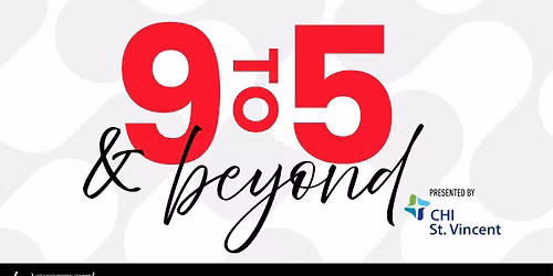 Women's Business Conference: 9 to 5 & Beyond