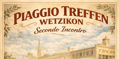 II. Piaggo Treffen Wetzikon