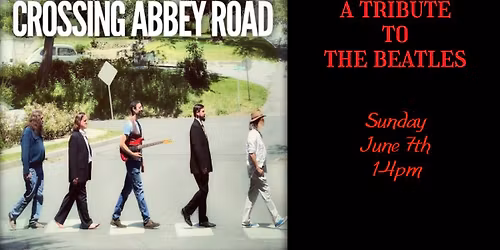 CROSSING ABBEY ROAD - A Tribute to The Beatles - at Bourbon Mill outside on the PATIO