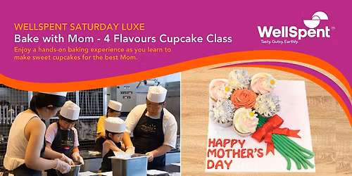 WellSpent Saturday Luxe: Bake with Mom - 4 Flavours Cupcake