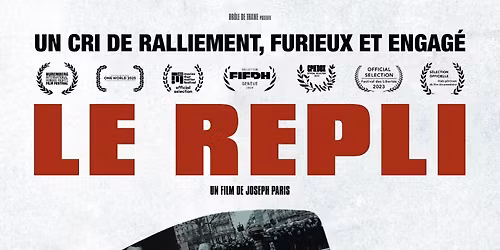 ***PROJECTION*** "Le Repli" de Joseph Paris