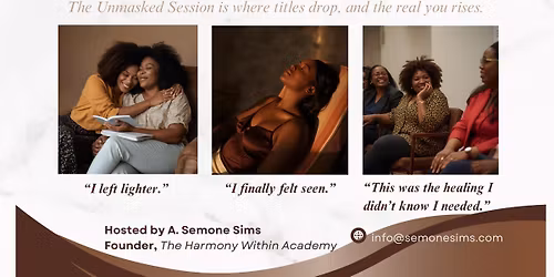 Unmasked: A Soulful Women\u2019s Gathering